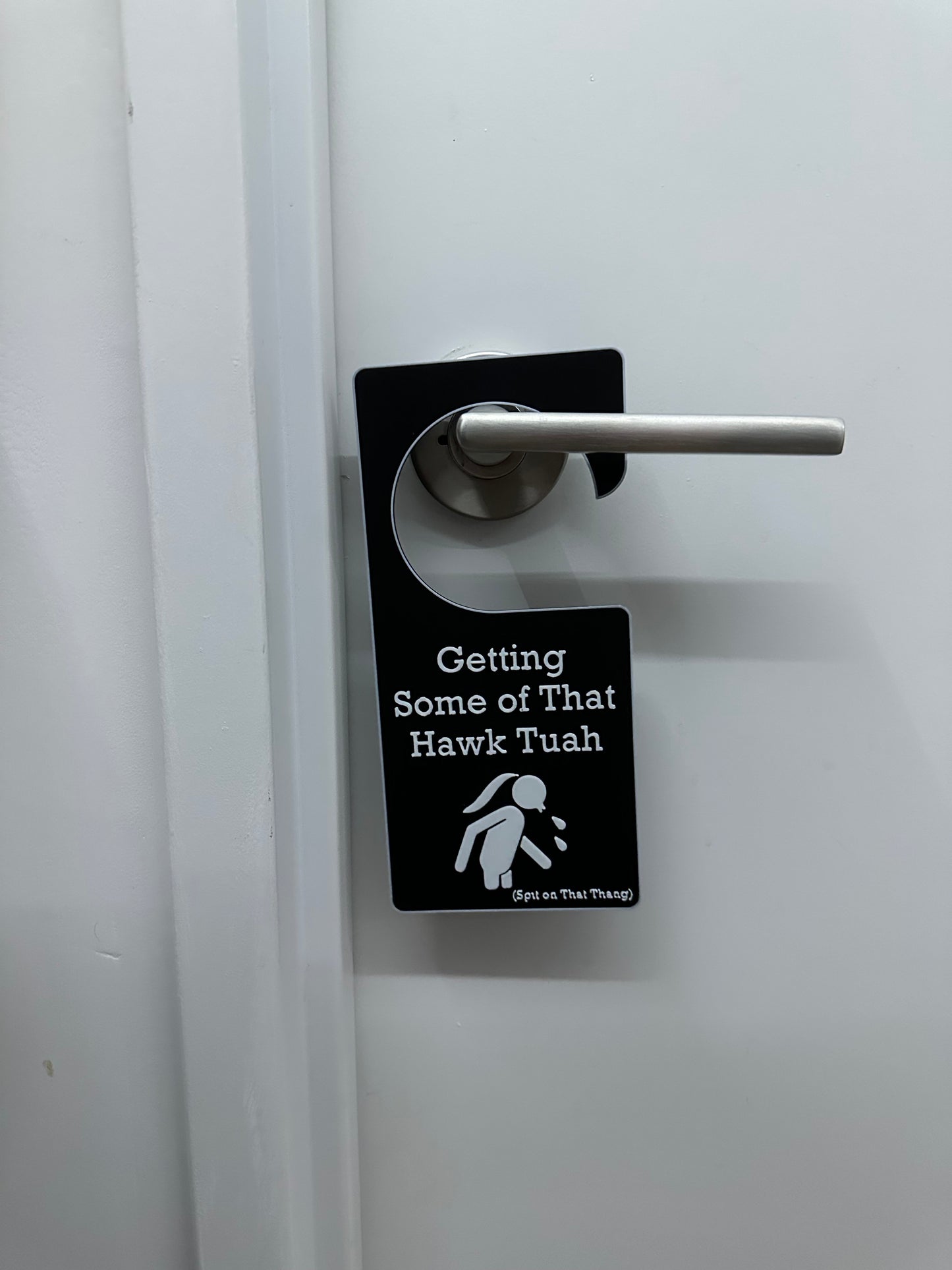 Hawk Tuah Door Hanger sign